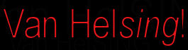 Van HelsingThe Musical!